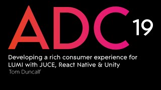 Tom Duncalf - Developing a rich, consumer experience for LUMI with JUCE, React Native & Unity screenshot 4