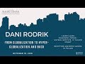 Dani Rodrik – From Globalization To Hyper-Globalization and Back