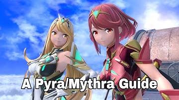 The Ultimate Pyra/Mythra Guide