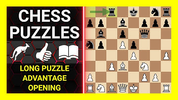 Chess Puzzles to Practice. Themes: Long puzzle, Advantage, Opening. Learn Chess