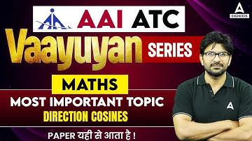 Direction Cosines | AAI ATC Maths | AAI ATC Maths Lectures by Anant Sir