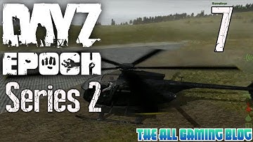Arma 2: DayZ Epoch Mod - Series 2 - Part 7 - Flying Lessons