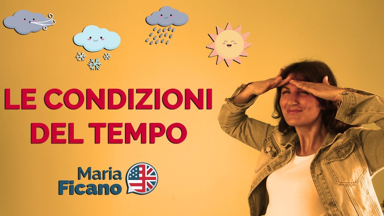 L Inglese Per Bambini Le Condizioni Del Tempo Youtube