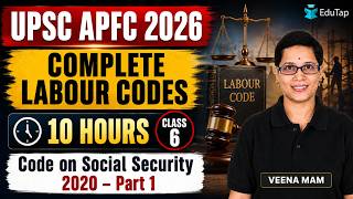 UPSC EPFO APFC Labour Codes Free Classes 2026 | Code on Social Security, 2020 Part 2