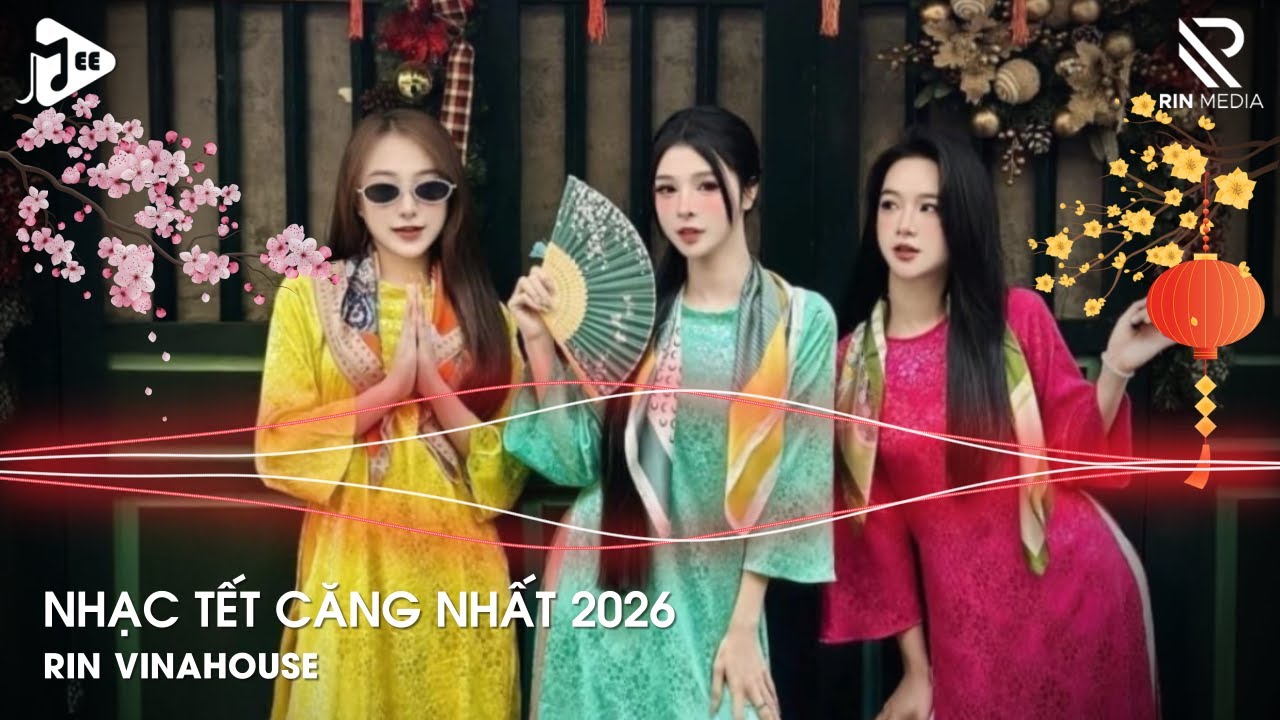 NHẠC TẾT CĂNG NHẤT 2026 - NHẠC ĐÓN TẾT 2026 HAY NHẤT | NHẠC REMIX CHÀO XUÂN BÍNH NGỌ 2026 HAY NHẤT