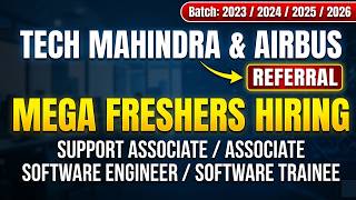 Tech Mahindra, Airbus, Baxter, Colgate Off Campus Hiring For Freshers | 2023, 2024, 2025, 2026