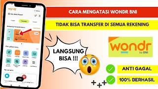 Cara Mengatasi Wondr BNI Tidak Bisa Transfer Di Semua Rekening