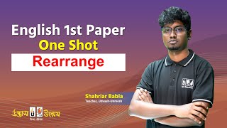 Rearrange | One Shot English | ইংরেজি ১ম পত্র | HSC English 1st Paper | Udvash-Unmesh