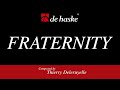 Fraternity  thierry deleruyelle