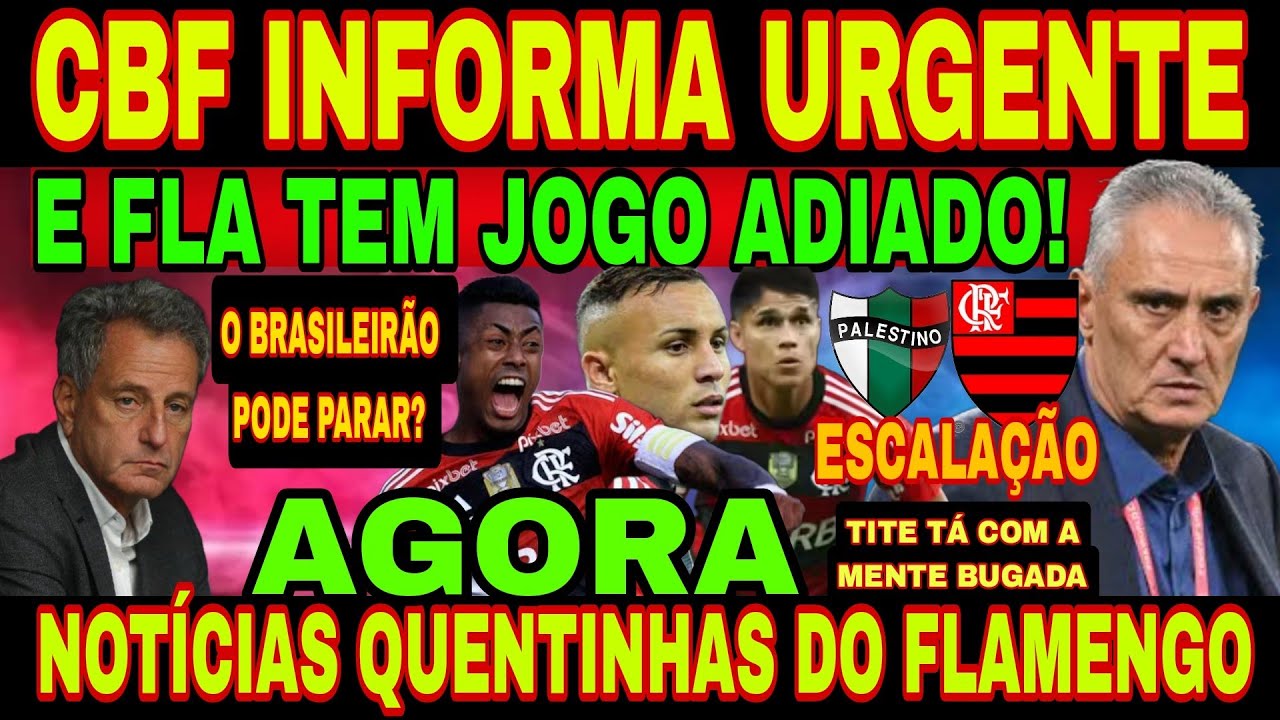 FLAMENGO: JOGO DO FLAMENGO É ADIADO APÓS O COMUNICADO DA CBF! O ...