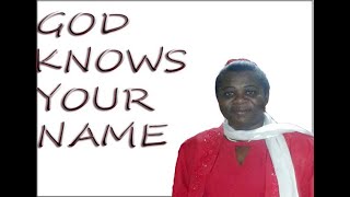 God Knows Your Name - Minister Andrea Haase