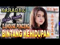 Dj Karaoke |BINTANG KEHIDUPAN |DJ NIAS || Nike Ardilla