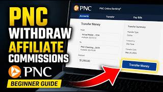 How to withdraw with PNC for affiliate commissions - Beginner Guide