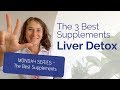 The 3 best liver detox supplements for your body