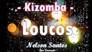 Nelson Santos - Loucos (Cover)