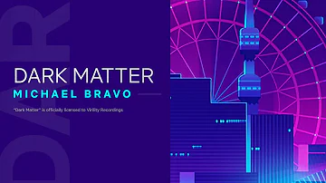 Michael Bravo - Dark Matter (Miami Sampler 2020)