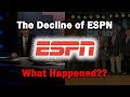 The Decline of ESPN...What Happened?