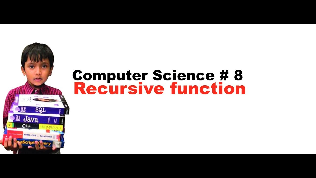 Computer Science Lecture # 8 : Recursive function - YouTube