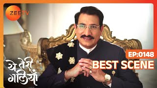 Yeh Teri Galiyan - Ep 148 - Feb 09, 2019 | Best Scene | Zee TV