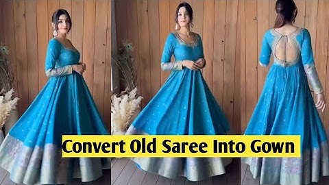 Gown Cutting And Stitching From old saree/Convert saree Into Gown