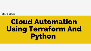 Cloud Automation Using Terraform And Python  Online Training Recorded Demo Session By Visualpath