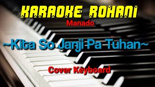 Video-Miniaturansicht von „Kita so Janji pa Tuhan - Karaoke Rohani Manado 🎶“