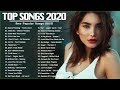 English Songs 2020 ❤️ Top 40 Popular Songs Playlist 2020 ❤️ Best English Music Collection 2020