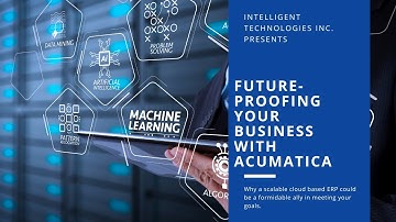 Future-Proofing Your Business With Acumatica
