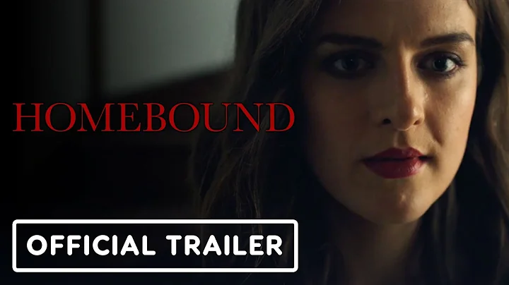 Homebound - Official Trailer (2022) Aisling Loftus...