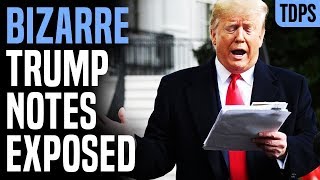 Bizarre Trump Notes Exposed