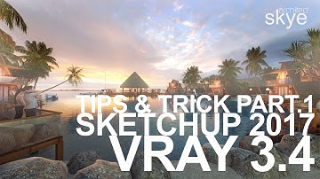 VRAY 3.4 TUTORIAL | SKETCHUP2017 | TIPS & TRICK|Sub English & Bahasa | PART 1