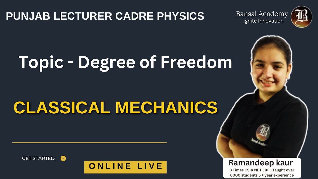 Topic - Degree of Freedom | Classical Mechanics | Lecturer Cadre Physics | Bansal Academy