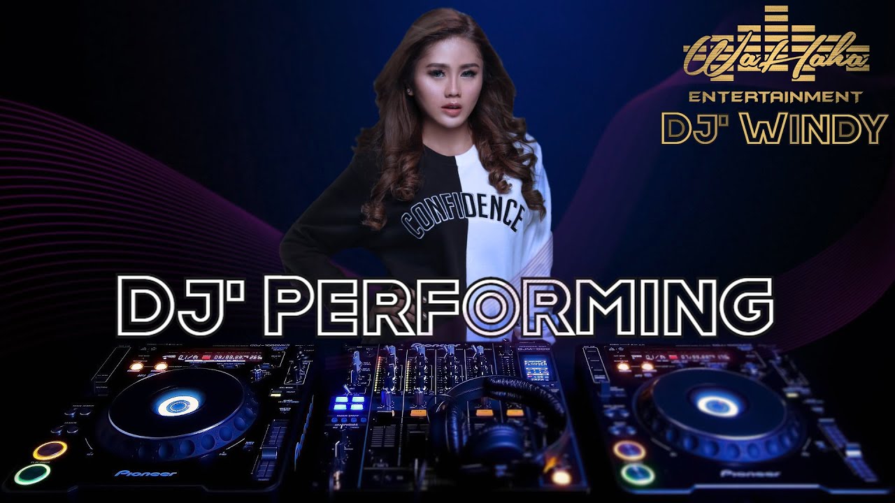 Dj Performing with Dj Windy | Wahaha Entertainment