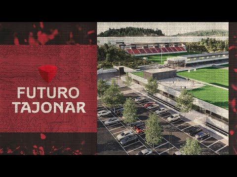 Ampliación y reforma de la ciudad deportiva de Tajonar. Osasuna presenta el proyecto FUTURO TAJONAR