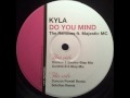 Video thumbnail for Kyla - Do You Mind (Control-S Electro-Step Mix)(TO)