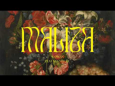 WØMAN - Maliza (feat Nes Mburu)