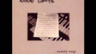 Video thumbnail of "Nine Days - This Music - Monday Songs"