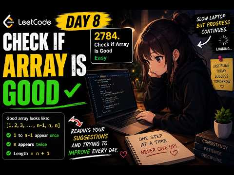 LeetCode Day 8 | Check if Array is Good | Slow Laptop, Still Coding