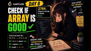 LeetCode Day 8 | Check if Array is Good | Slow Laptop, Still Coding