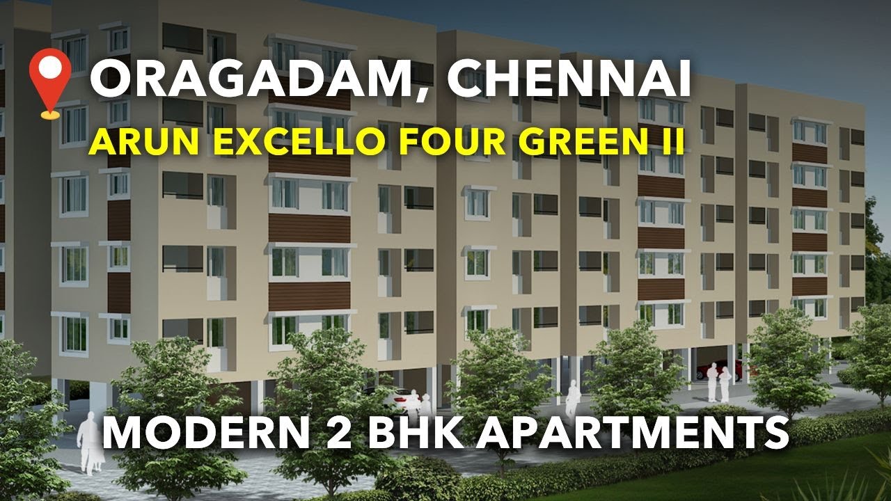 Oragadam Apartments For Sale | Arun Excello Four Greens II | Flats in Chennai 