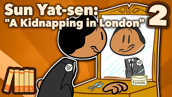Sun Yat-sen - A Kidnapping in London - Part 2 - Extra History - DayDayNews