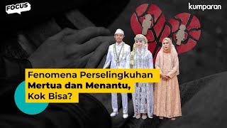 Mertua Kok Bisa Selingkuh dengan Menantu?