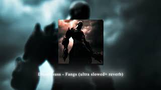 Dionnysuss - Fangs (ultra slowed + reverb)