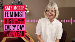 Kate Mosse Answers Our Questions in the Audio Studio: Feminist History for Every Day of the Year