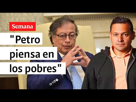 "Hay personas molestas porque el Gobierno Petro primero piensa en los pobres"