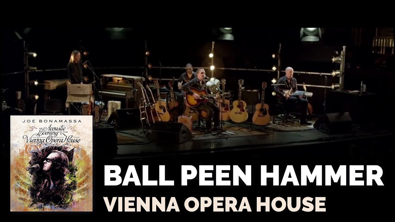 Joe Bonamassa Official - "Ball Peen Hammer" - Live at the Vienna Opera House Joe Bonamassa Official - "Ball Peen Hammer" - Live at the Vienna Opera House