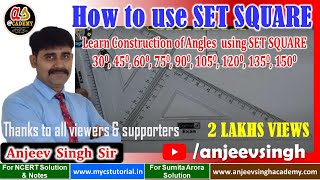 How to use SET SQUARE for construction of Angles 30, 45, 60, 75, 90, 105, 120, 135, 150