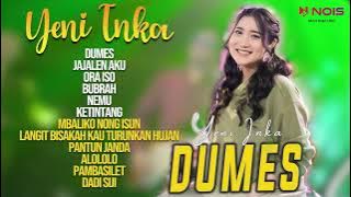 YENI INKA - DUMES | FULL ALBUM TERPOPULER YENI INKA 2023