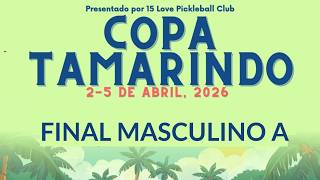Copa Tamarindo - Final Masculino A