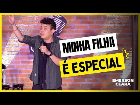 EMERSON CEARÁ - Minha filha é especial